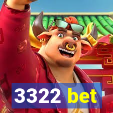 3322 bet